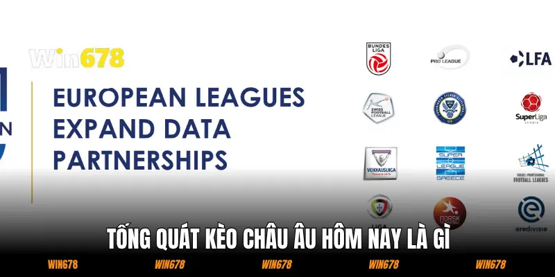Tống quát kèo châu Âu hôm nay là gì