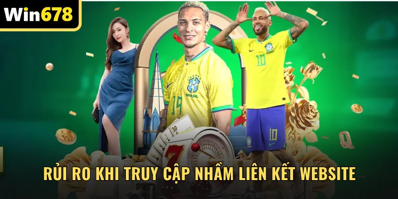 Rủi ro khi truy cập nhầm liên kết website