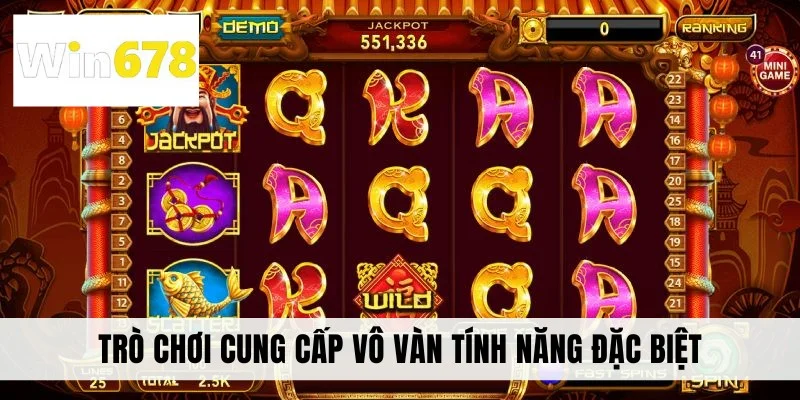 Trò chơi cung cấp vô vàn tính năng đặc biệt