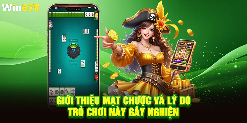 Giới thiệu mạt chược và lý do trò chơi này gây nghiện